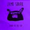 LAMB SHARK - Walk It Off