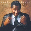 Luther Vandross - Never Too Much