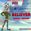 Jeremy Renner - Believer