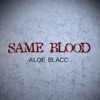 Aloe Blacc - Same Blood