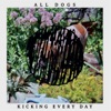 All Dogs - That Kind of Girl