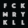 Fck Mry Kll  - Ten Seconds to Live
