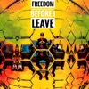 Freedom  - Before I Leave