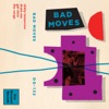 Bad Moves  - The Verge