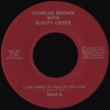 Charles Brown - I Just Want To Talk To You
