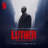 Lorne Balfe - Luther Over London