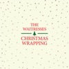 The Waitresses - Christmas Wrapping