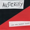 Austerity - One Man Terror Dance