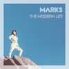 MARKS - The Modern Life