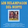 Los Relampagos Del Norte - Ni Los Pleitos