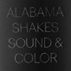 Alabama Shakes - Sound & Color